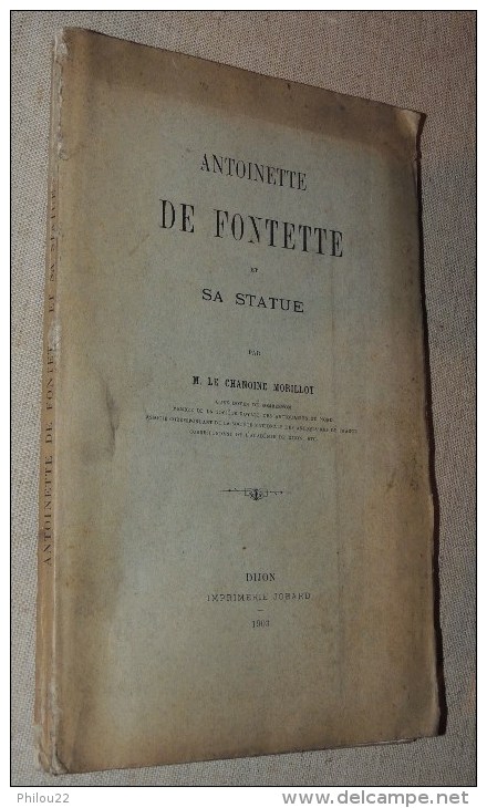 MORILLOT - Antoinette De Fontette Et Sa Statue - Dijon 1903 + Lettre De L'auteur - 1901-1940