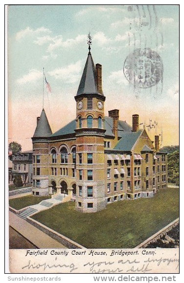 Connecticut Bridgeport Fairfield County Court House 1907 - Bridgeport