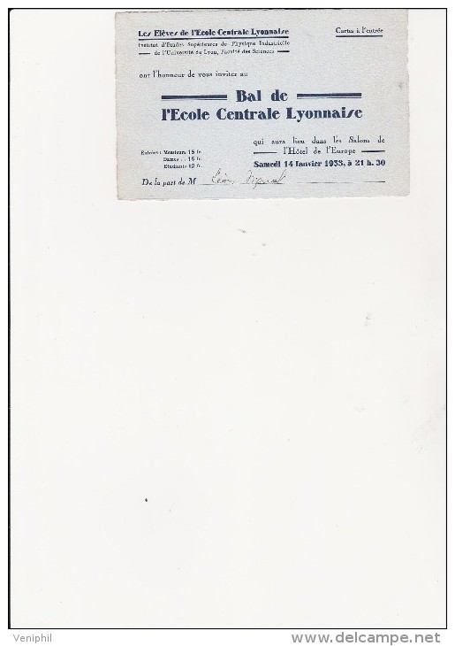 CARTE D´ENTREE BAL DE L´ECOLE CENTRALE LYONNAISE  -LYON - 1933 - Biglietti D'ingresso