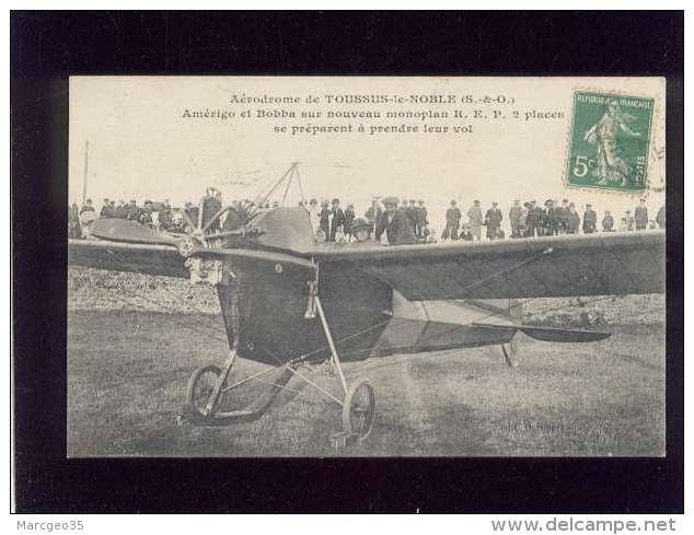 78 Aérodrome De Toussus Le Noble Amérigo &amp; Bobba Sur Monoplan R.E.P. Se Préparant à Prendre Leur Vol édit. Derobert - Toussus Le Noble