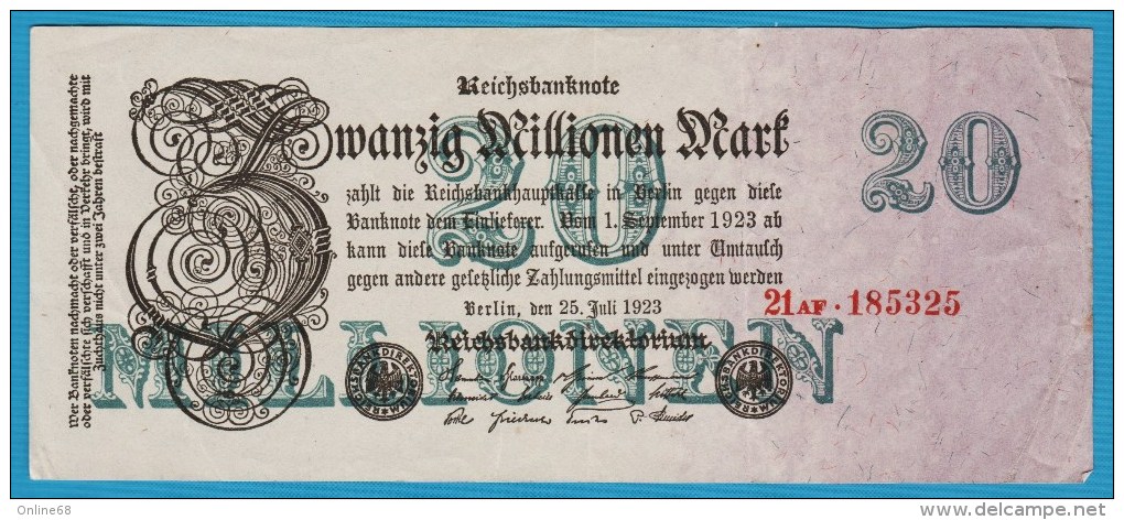 DEUTSCHES REICH 20 MILLIONEN  MARK 25.07.1923  SERIE 21AF.185325  P# 97b  6 Digit Serial # - 20 Millionen Mark