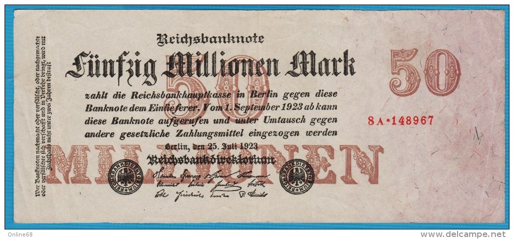 DEUTSCHES REICH 50 MILLIONEN  MARK 25.07.1923  SERIE 8A.148967  P# 98  6 Digit Serial # - 50 Millionen Mark