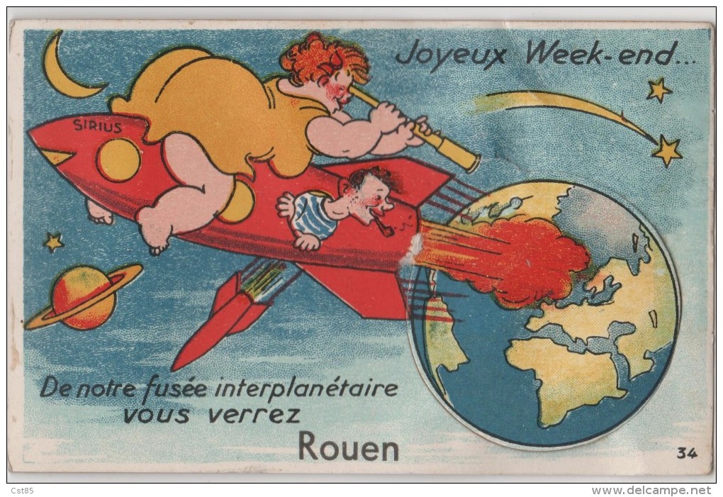 Carte Postale à Systéme - Joyeux Week End De Notre Fusée Interplanétaire Vous Verrez ROUEN -     SIRIUS - Rouen