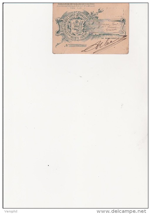 CARTE D'IDENTITE AMICALE DES ANCIENS ELEVES DES FRERES DE L'ENSEIGNEMENT LIBRE CATHOLIQUE -MARSEILLE -1909 - Biglietti D'ingresso