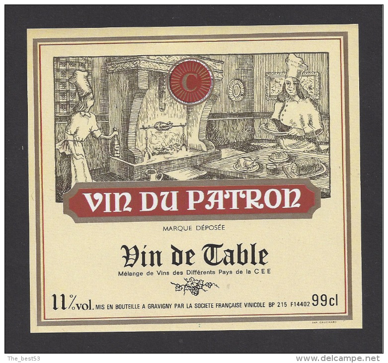 Etiquette De Vin De Table -   Du Patron - Thème Métier Cuisinier  -  Sté Française Vinicole à Gravigny  (27) - Métiers