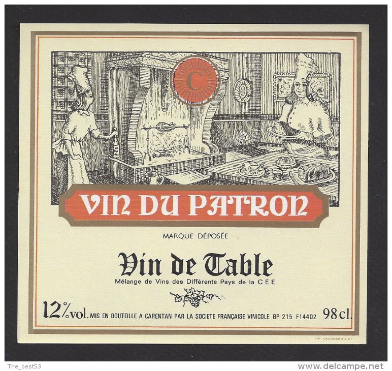 Etiquette De Vin De Table -   Du Patron - Thème Métier Cuisinier  -  Sté Française Vinicole à Carentan  (50) - Profesiones