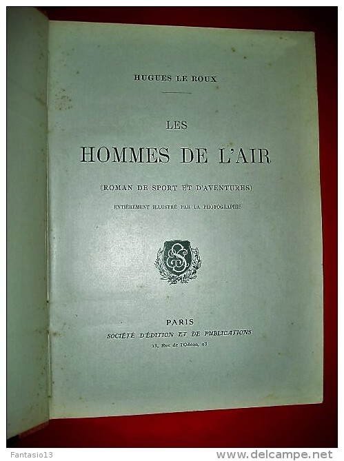 Les Hommes De L´ Air (Roman De Sport Et D´aventures)  Hugues Le Roux 1910  Illustré - 1901-1940