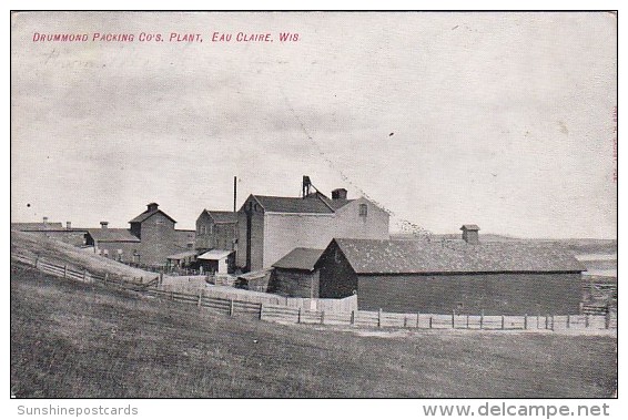 Wisconsin Eau Claire Drummond Company Packing Plant 1907 - Eau Claire