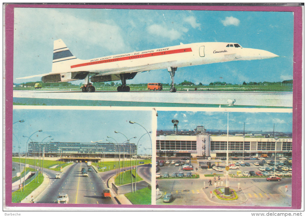 75.- Aéroport De PARIS ORLY .- Les Aérogare D´ Orly Et Du Bourget  Avion Supersonique Concorde - Aéroports De Paris