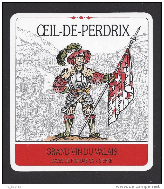 Etiquette De Vin Oeil De Perdrix  - Thème Militaire  -  Caves De Riondaz à Sierre  Suisse - Uniformes Antiguos