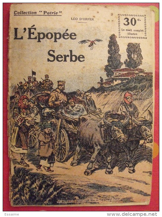Collection "Patrie". Rouff. Guerre 1914-1918. N° 28. L"épopée Serbe. Léo D'Orfer. 1918 - Guerre 1914-18