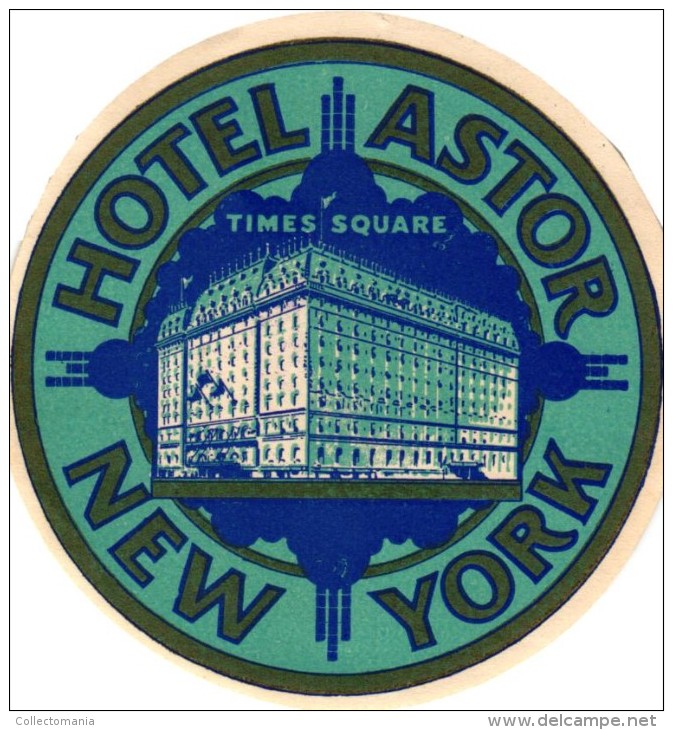 7 HOTEL LABELS USA  NEW YORK HOTEL LIERRE ASTOR COMMODORE SHELTON WASHINGTON DIXIE EDISON - Hotel Labels