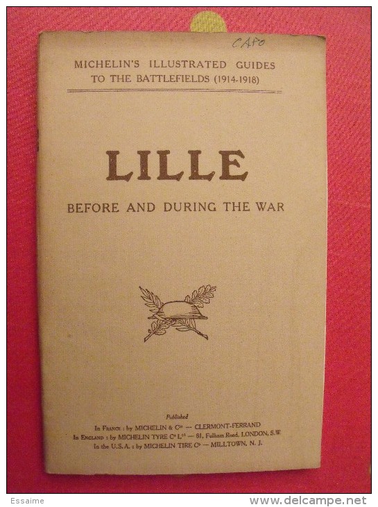 Illustrated Michelin Guides To The Battle-fields (1914-1918). Lille Before And During The War. 1919 - 1900-1949