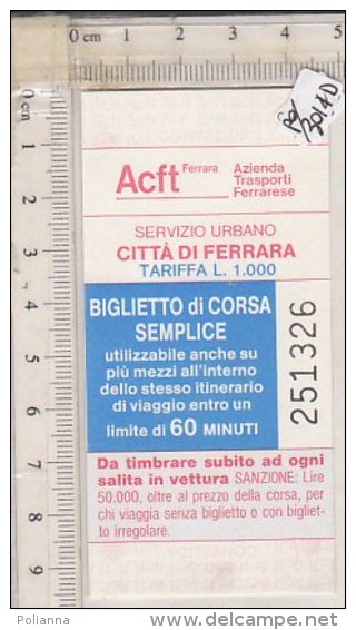 PO3014D# BIGLIETTO ACFT FERRARA AZIENDA TRASPORTI - SERVIZIO URBANO TRAM - TRAMWAY - AUTOBUS - Europe