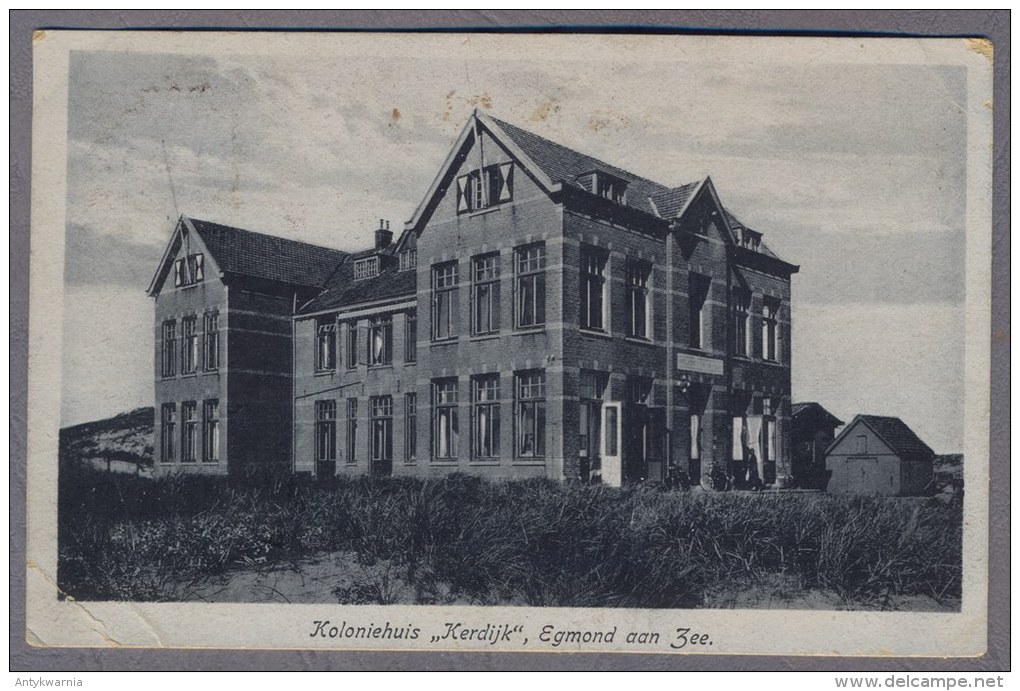 Egmont  Aan Zee  1926y. Koloniehuis Kerdijk  A240 - Egmond Aan Zee