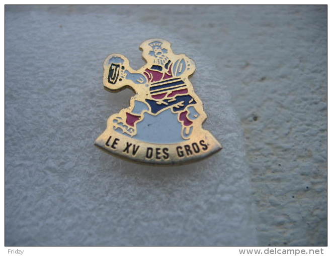 Pin´s Du XV Des Gros - Rugby