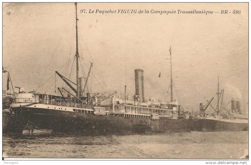 CPA- 1920-PAQUEBOT-Cie GENERALE TRANSATLANTIQUE-FIGUIG A QUAI-BE-RARE - Paquebots