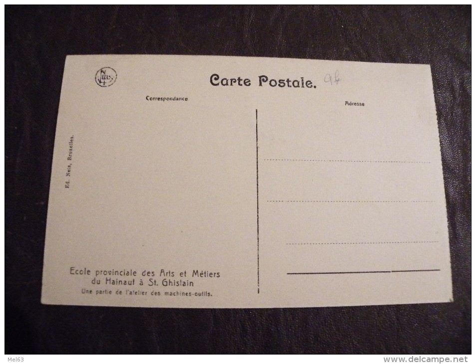 A310. CPA. Ecole Provinciale Des Arts & Métiers Du Hainaut.l´Atelier Des Machines Outils.rare Beau Plan Animé.non Ecrite - Saint-Ghislain