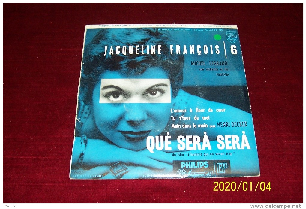 JACQUELINE   FRANCOIS ° QUE SERA SERA   Ref  432 128 - Complete Collections