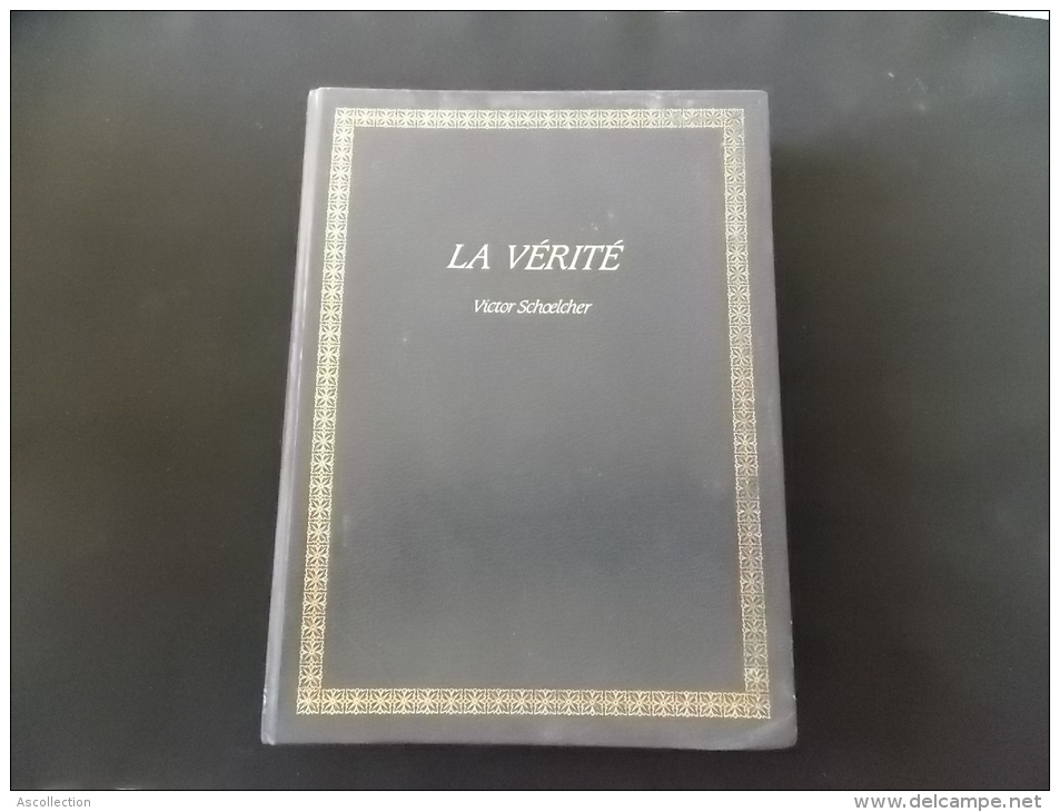 L Histoire En Question La Vérité Aux Ouvriers Et Cultivateurs De La Martinique Victor Schoelcher 1985 - Histoire