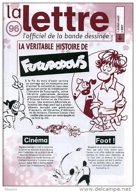 La Lettre - Numéro 96 - Juillet Août 2007 - La Véritable Histoire De Futuropolis - Cestac - Lettre De Dargaud, La