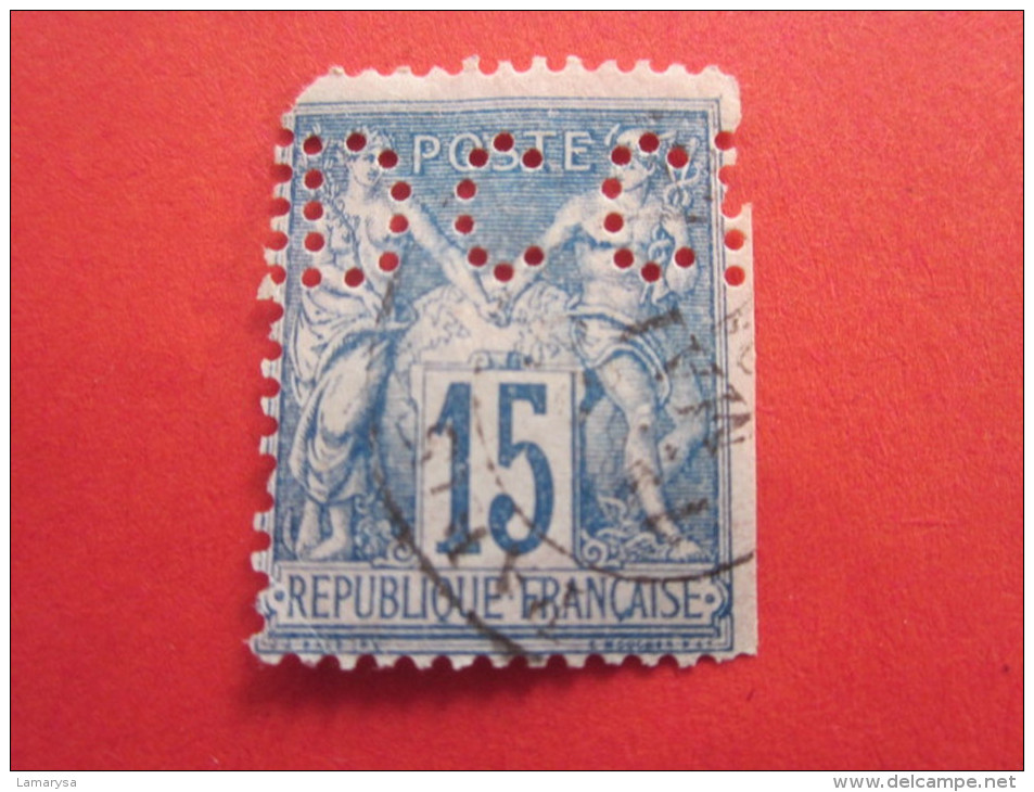 FRANCE TYPE SAGE  N°90 15c PERFO DCC 26 - INDICE 5 -Timbre Poste Perforé Perforés Perfins Perfin Perforation Lochung - Perfins
