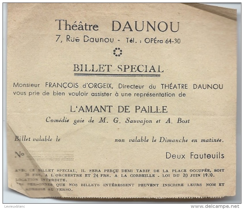 Billet Spécial/Théatre DAUNOU/Rue Daunou/Paris/Comédie/L'Amant De Paille/d'Orgeix/1946  VPN28 - Tickets D'entrée