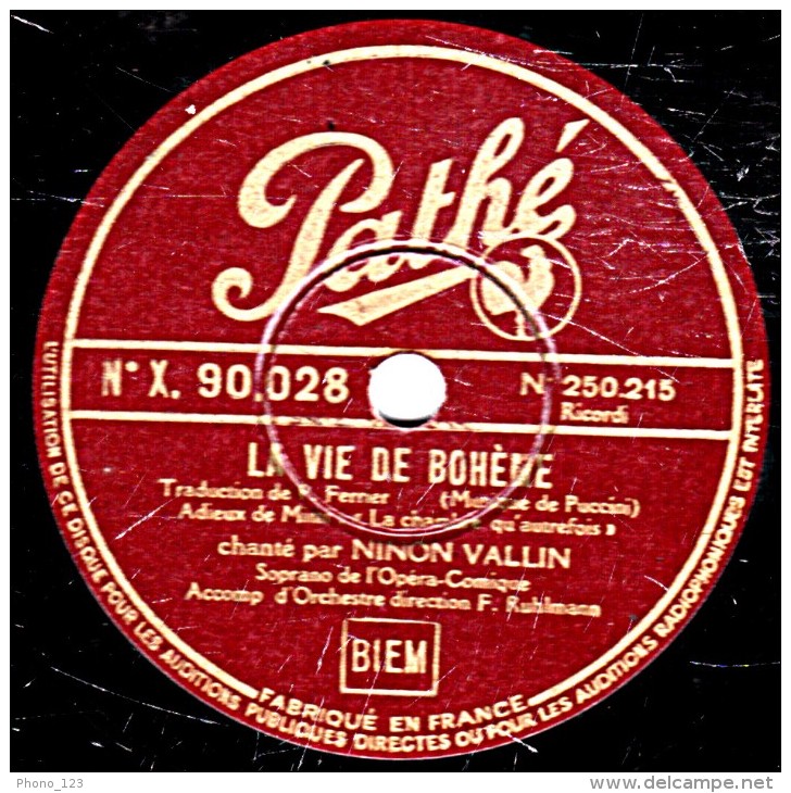 78 Trs - 30 Cm - état EX -  NINON VALLIN - LA VIE DE BOHÈME "On M'appalle Mimi" "La Chambre Qu'autrefois" - 78 T - Disques Pour Gramophone