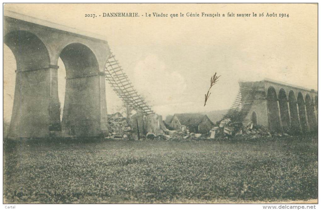 68 - DANNEMARIE - Le Viaduc Que Le Génie Français A Fait Sauter Le 26 Août 1914 - Dannemarie
