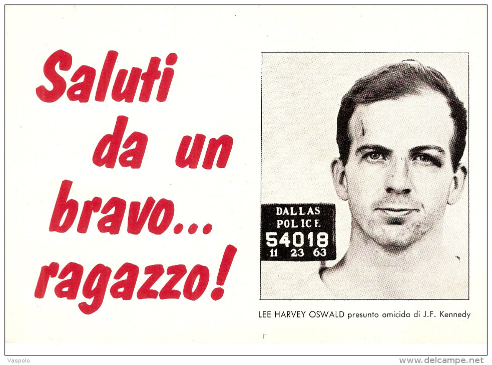 LEE HARVEY OSWALD GREETINGS FROM ... A GOOD BOY!ALLEGED MURDERER OF J.F.KENNEDY SALUTI DA UN BRAVO...RAGAZZO!! - Presidenti