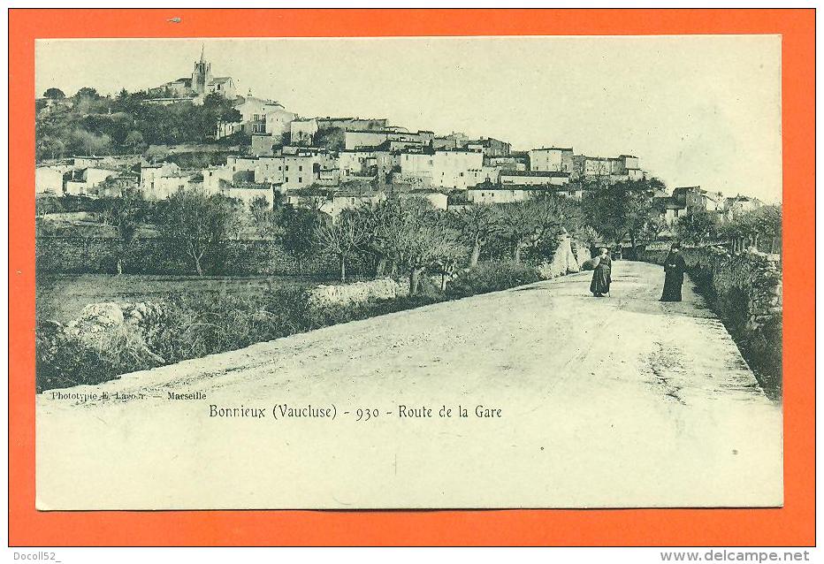 Dpt  84   Bonnieux  "  Route De La Gare  " Carte Precurseur - Voir Etat - Bonnieux