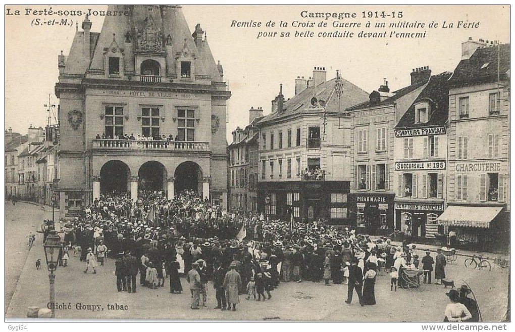 LA FERTE SOUS JOUARRE - Campagne 1914-15 - Remise De La Croix De Guerre à Un Militaire De La Ferté - Guerre 1914-18