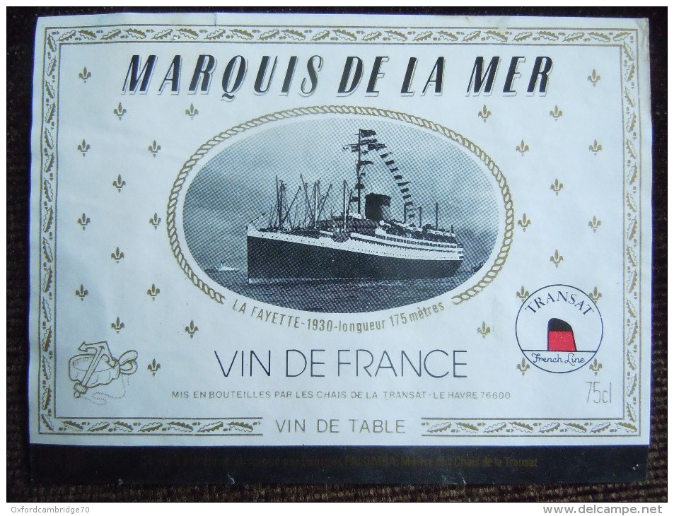 Le Havre , Les Chais De La Transat Présente Les " Marquis De La Mer  " En Photo Le " La Fayette  " , Vin 75 Cl - Paquebots