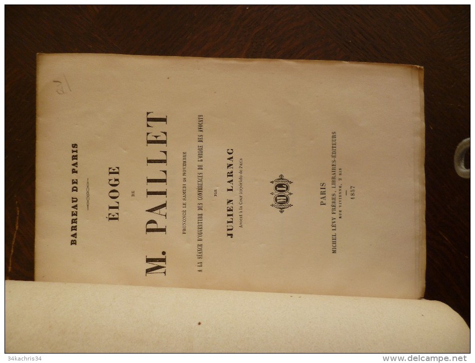 Plaquette Barreau De Paris. Droit Éloge De M.Paillet Par Julien Larnac. 1857. - Recht