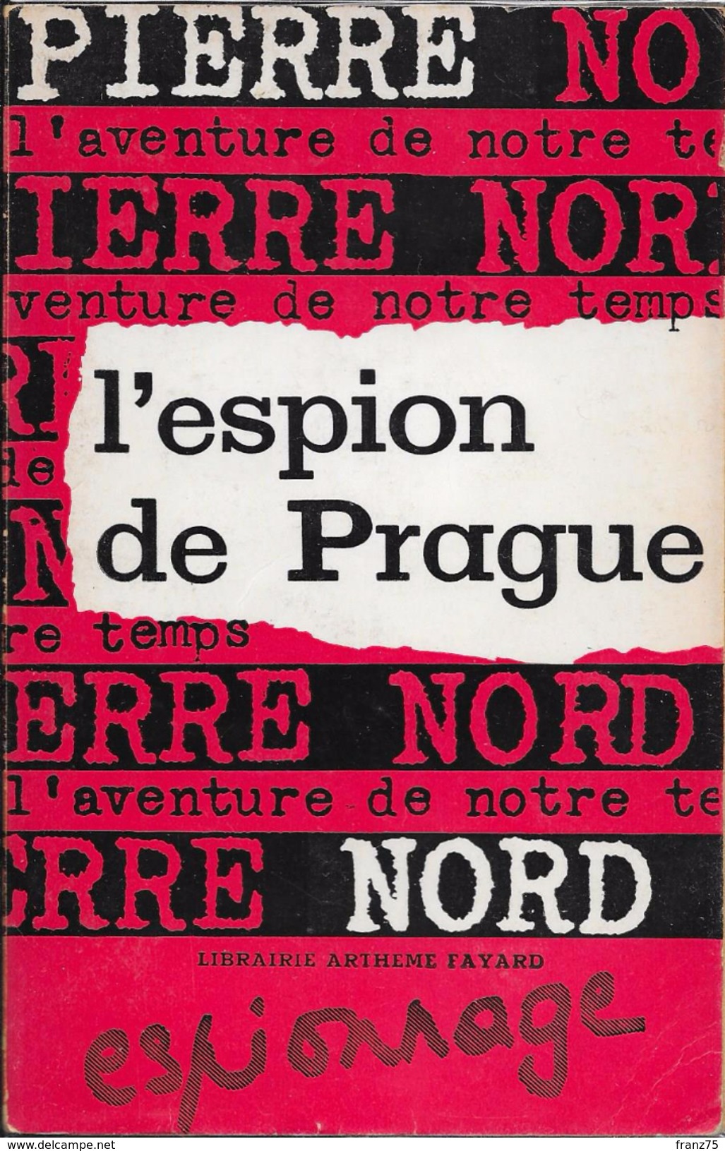 Pierre NORD -L'espion De Prague N°10-Arthème Fayard 1962-BE - Pierre Nord