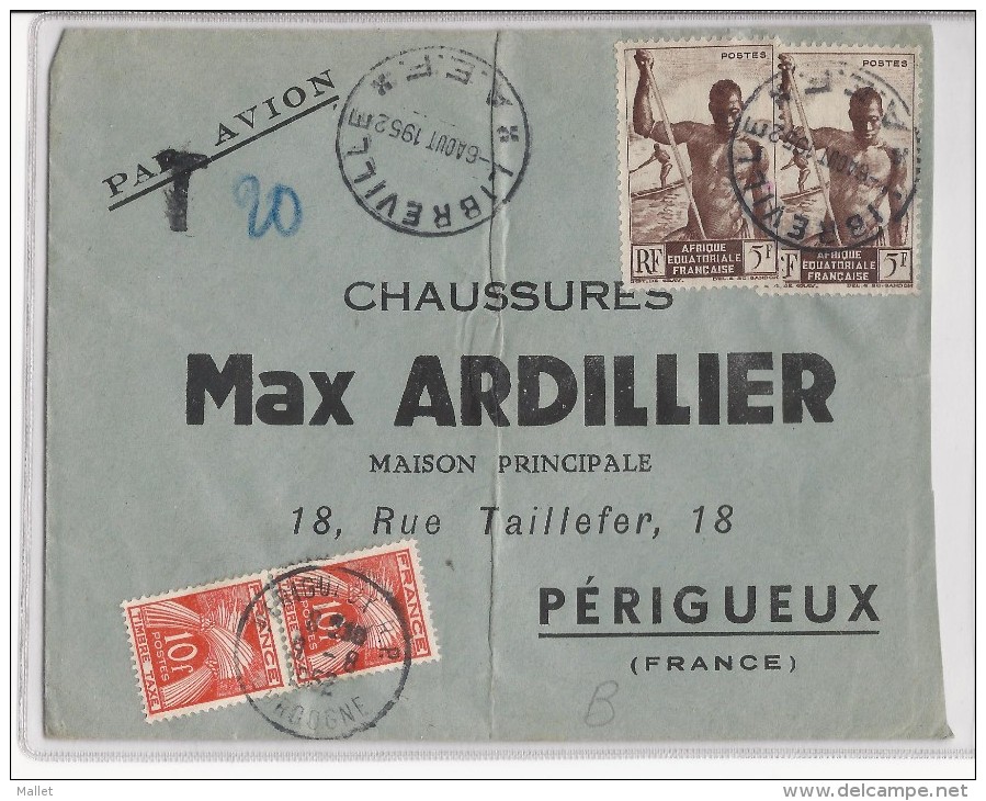 Lettre De Libreville (A.E.F.) - 1952 - Pour Perigueux - Taxée à 20 Frs - 1859-1959 Lettres & Documents