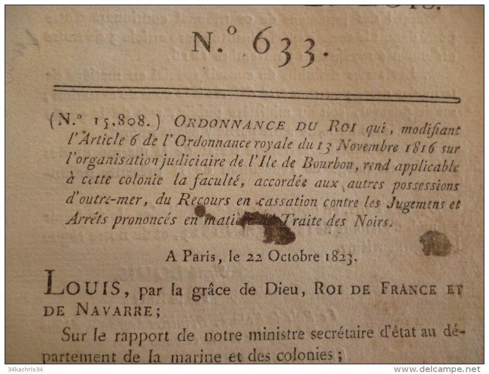 Bulletin Des Lois  N°633 22/10/183. Ordonnance Du Roi Traite Des Noirs Sur L'¨le De Bourbon Réunion Esclavage - Décrets & Lois