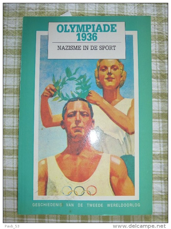 Olympiade 1936 : Nazisme In De Sport (geschiedenis Van De Tweede Wereldoorlog) Oa Jesse Owens, Blum, Chamberlain,Rust - Guerre 1939-45