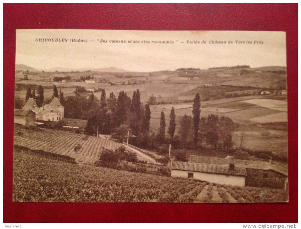 69 Rhone CHIROUBLES Vallée Du Chateau De Vers Les Prés Ses Coteaux Et Ses Vins Renommés + Cad - Chiroubles