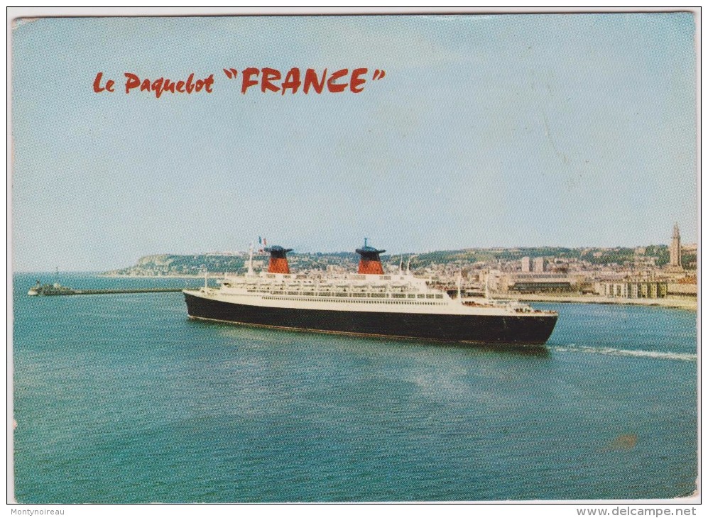 Bateau :  Paquebot  "  LE  FRANCE "   Au  LE  HAVRE  1969 - Paquebote