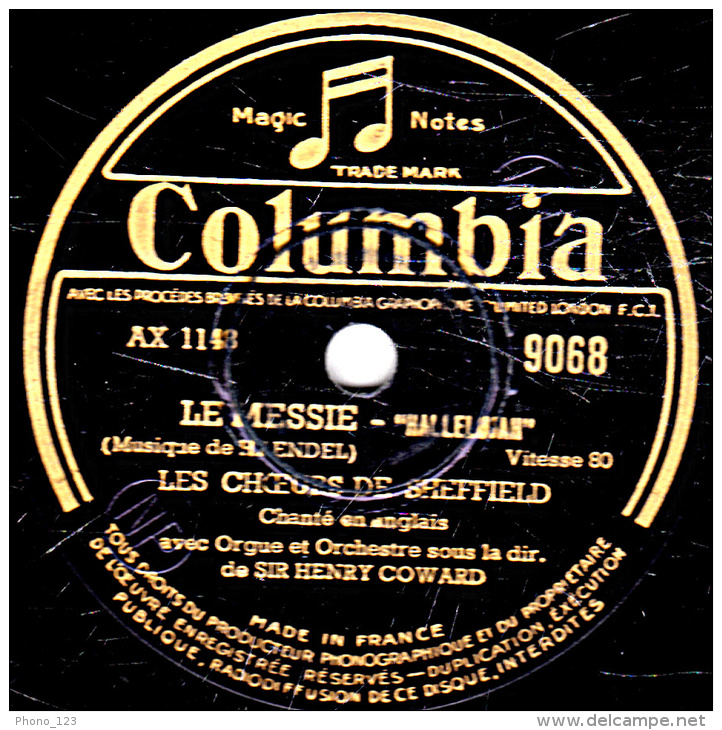 Disque 78 Trs - 30 Cm  état EX - LES CHOEURS DE SHEFFIELD  Orgue Et Orchestre  LE MESSIE  "Voici L'Agneau" "Hallelujah " - 78 T - Disques Pour Gramophone