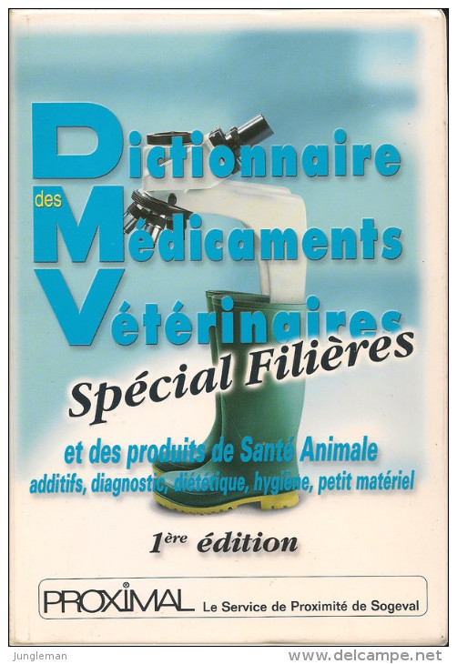 Dictionnaire Des Médicaments Vétérinaires - Spécial Filières - François Veillet & Eric Vandaële - D L : Août 2000 - Woordenboeken