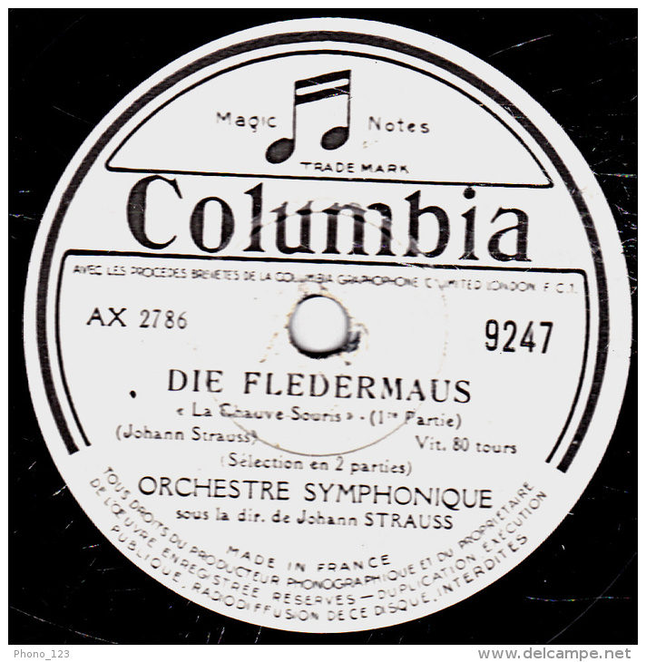 Disque 78 Tours - 30 Cm - état EX -  ORCHESTRE SYMPHONIQUE Johann STRAUSS - DIE FLEDERMAUS - 1re Et 2e Parties - 78 T - Disques Pour Gramophone
