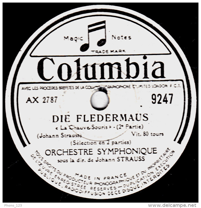 Disque 78 Tours - 30 Cm - état EX -  ORCHESTRE SYMPHONIQUE Johann STRAUSS - DIE FLEDERMAUS - 1re Et 2e Parties - 78 T - Disques Pour Gramophone