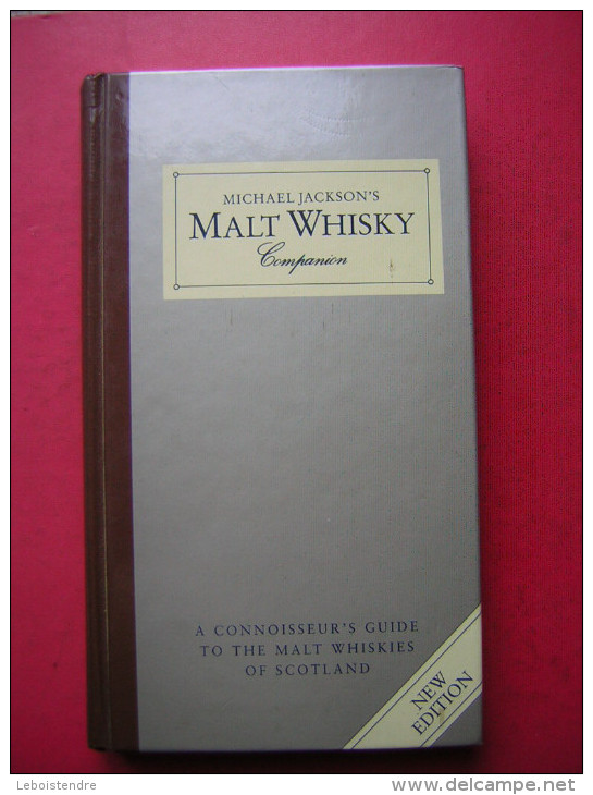 LIVRE   MICHAEL JACKSON'S  MALT WHISKY  COMPANION  A CONNOISSEUR'S GUIDE TO THE MALT WHISKIES OF SCOTLAND  NEW EDITION - Other & Unclassified