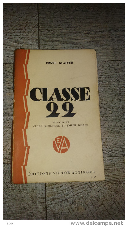 Classe 22 De Ernst Glaeser 1929 Guerre Ww1 Militaire - Guerre 1914-18