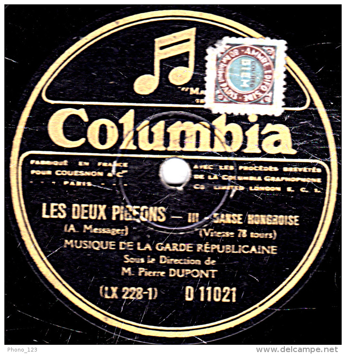 Disque 78 Trs - 30 Cm -état B - MUSIQUE DE LA GARDE REPUBLICAINE - LES DEUX PIGEONS   DANSE HONGROISE  THEME A VARIATION - 78 T - Disques Pour Gramophone