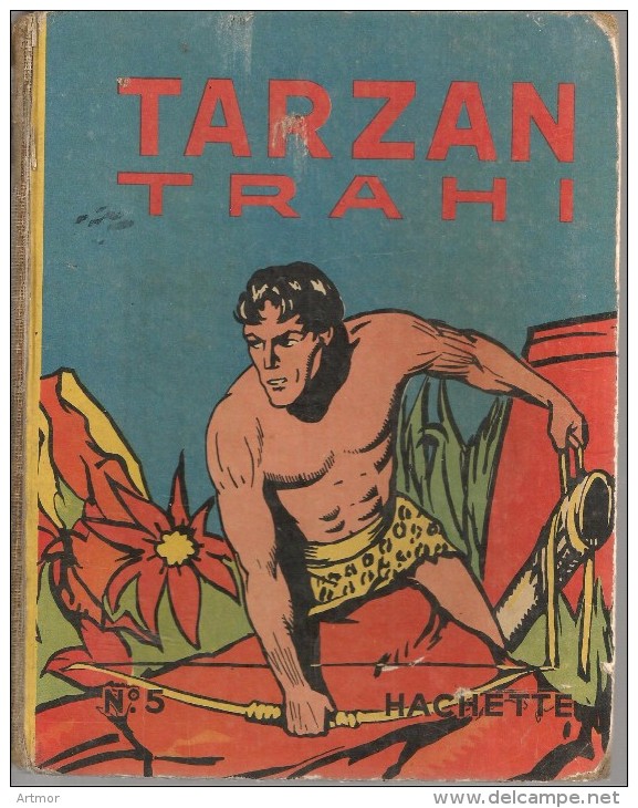 TARZAN  TRAHI - HACHETTE N° 5-  1938 - Tarzan