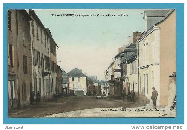 CPA 224 6 La Grande Rue Et La Poste REQUISTA 12 - Andere & Zonder Classificatie