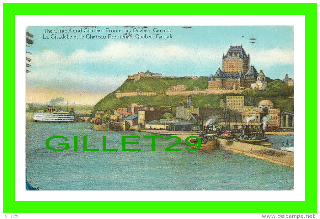 QUÉBEC - LA CITADELLE ET LE CHATEAU FRONTENAC - ANIMÉE DE BATEAUX - CIRCULÉE EN 1934 -  THE POST CARD & GREETING CARD CO - Québec - La Citadelle